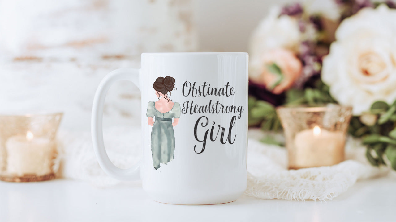Jane Austen Obstinate Headstrong Girl Coffee Mug