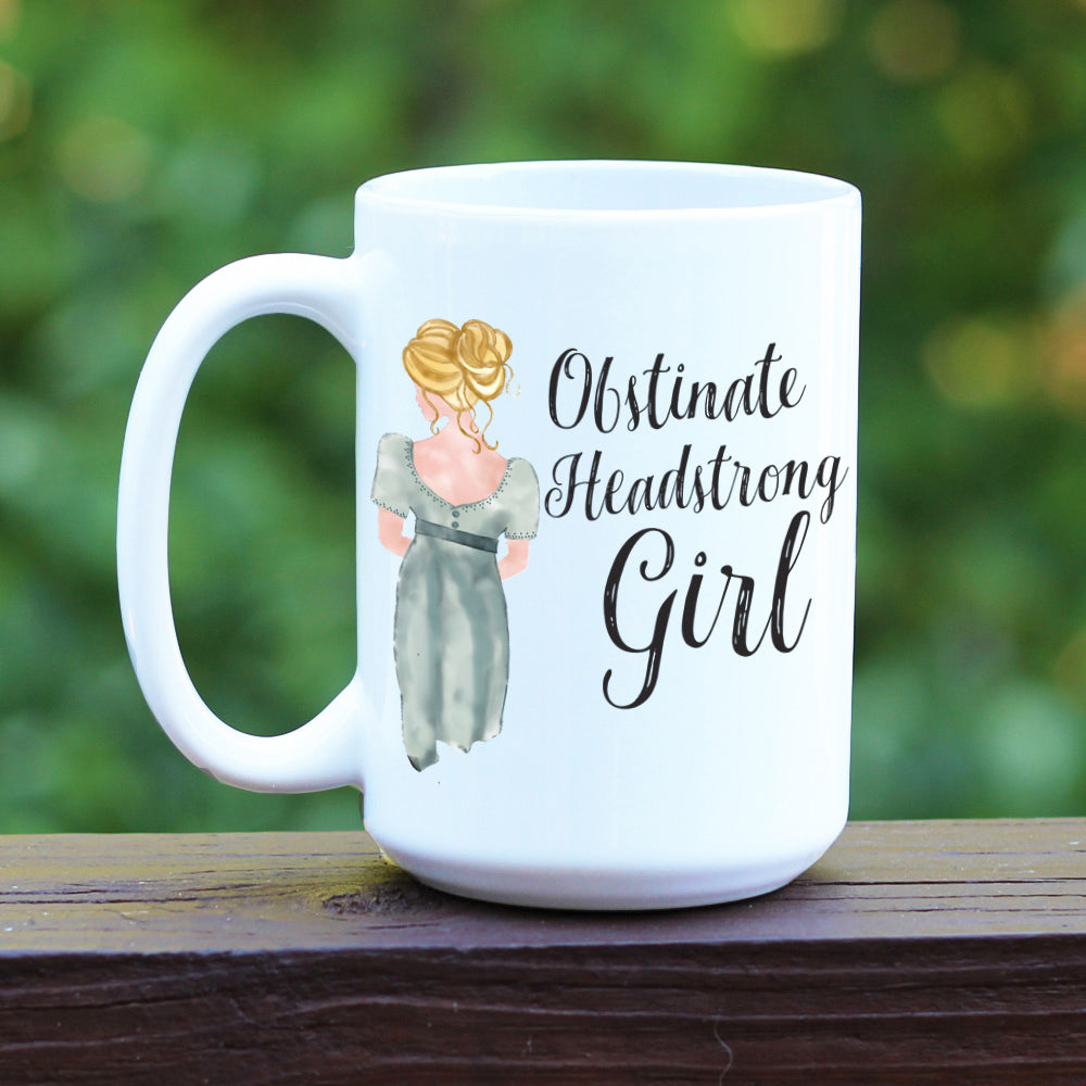Jane Austen Pride and Prejudice Obstinate Headstrong Girl quote white coffee mug.