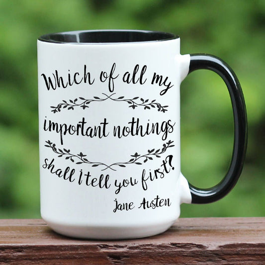 Jane Austen Pride and Prejudice quote white coffee mug with black handle.