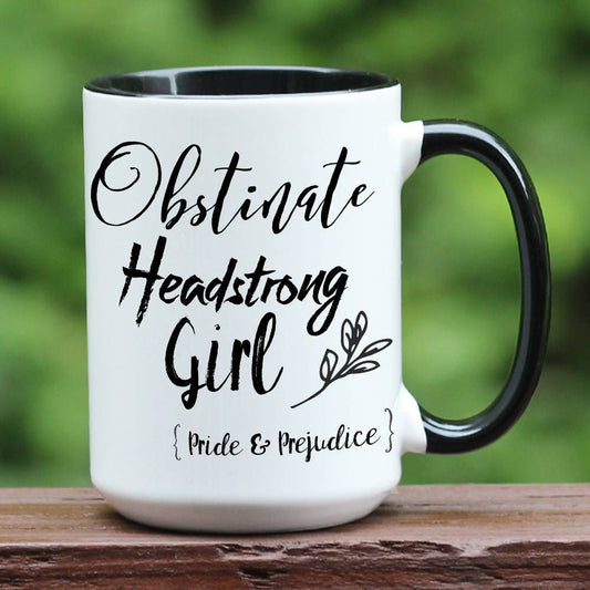 Jane Austen Obstinate Headstrong Girl on black and white mug.