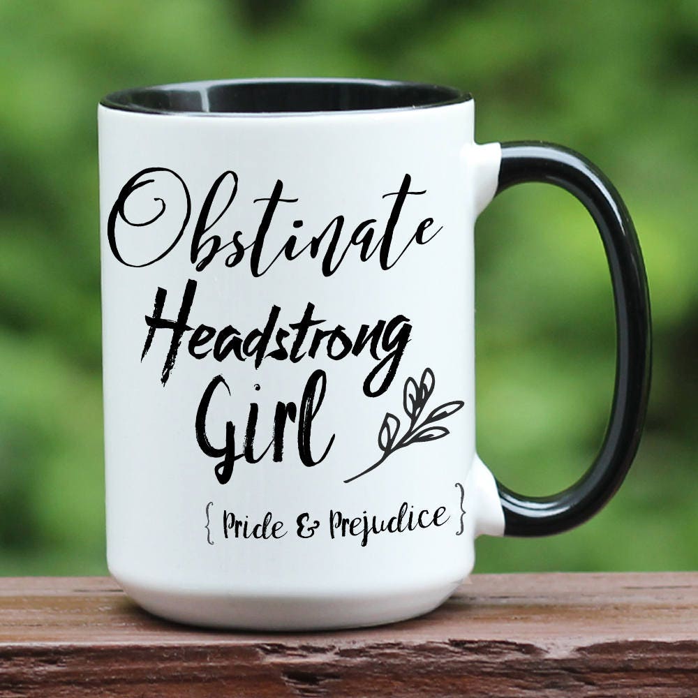 Jane Austen Obstinate Headstrong Girl on black and white mug.