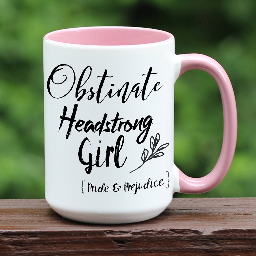 Jane Austen Obstinate Headstrong Girl on pink and white mug.
