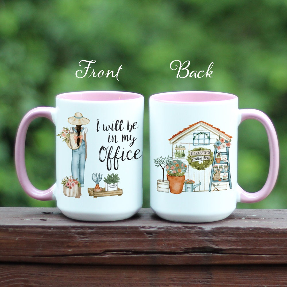 Garden I will be in my office with girl gardener and plants on a white mug with pink handle.