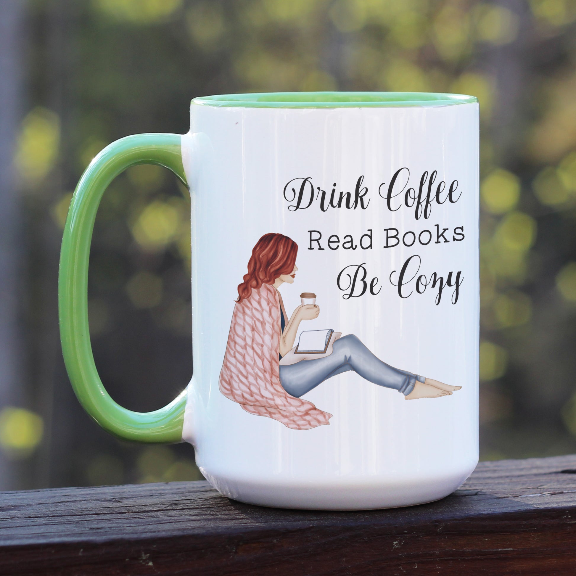 Drink Coffee Read Books Be Cozy Green Coffee mug