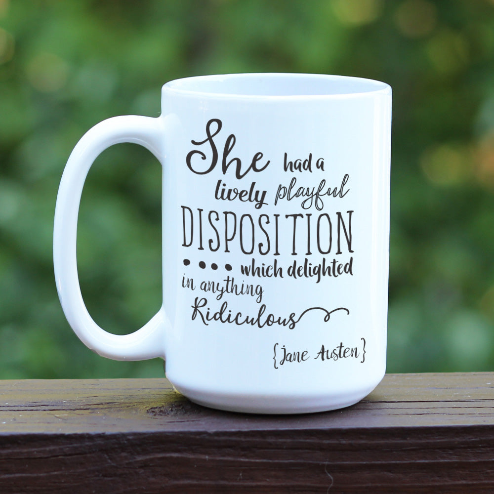 Jane Austen Pride and Prejudice quote white coffee mug.